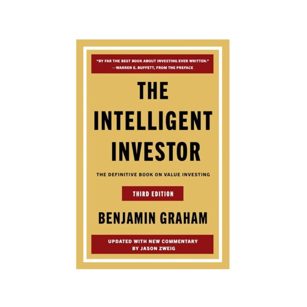 The Intelligent Investor : The Definitive Book on Value Investing (book)